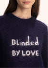 Blinded By Love Jumper