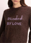 Blinded By Love Jumper