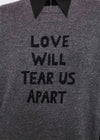 Love Will Tear Us Apart Jumper