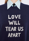 Love Will Tear Us Apart Jumper