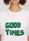 Good Times T-Shirt
